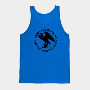 Books Are Weapons In The War of Ideas Circular Tank Top